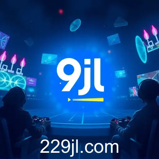The Rise of 9jl: A New Era for Online Gaming